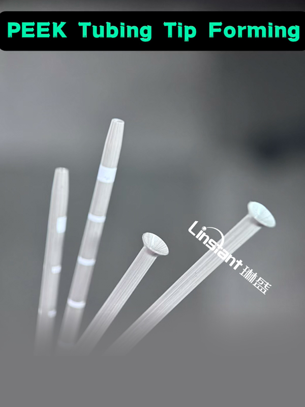  PEEK csővég formázás